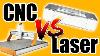 Cnc Vs Laser Which Should You Get First