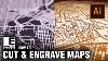 How To Laser Cut U0026 Engrave City Maps Adobe Illustrator